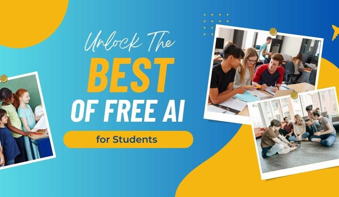 Unlocking The Best AI Tools for Students